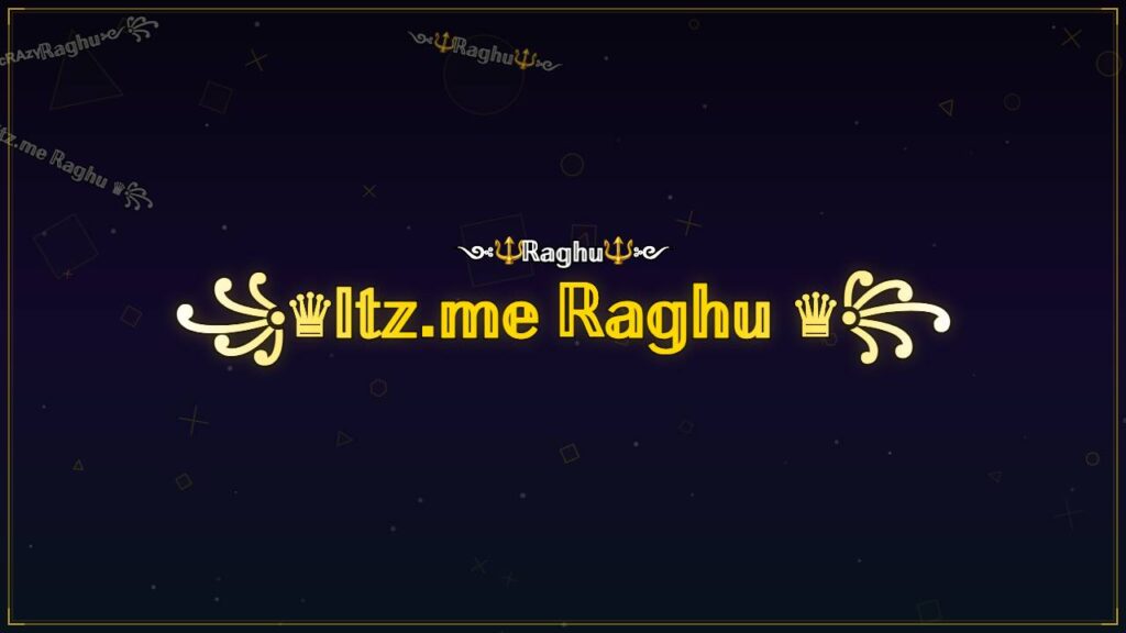 ꧁♛𝕀𝕥𝕫.𝕞𝕖 ℝ𝕒𝕘𝕙𝕦 ♛꧂ – Raghu Stylish Name