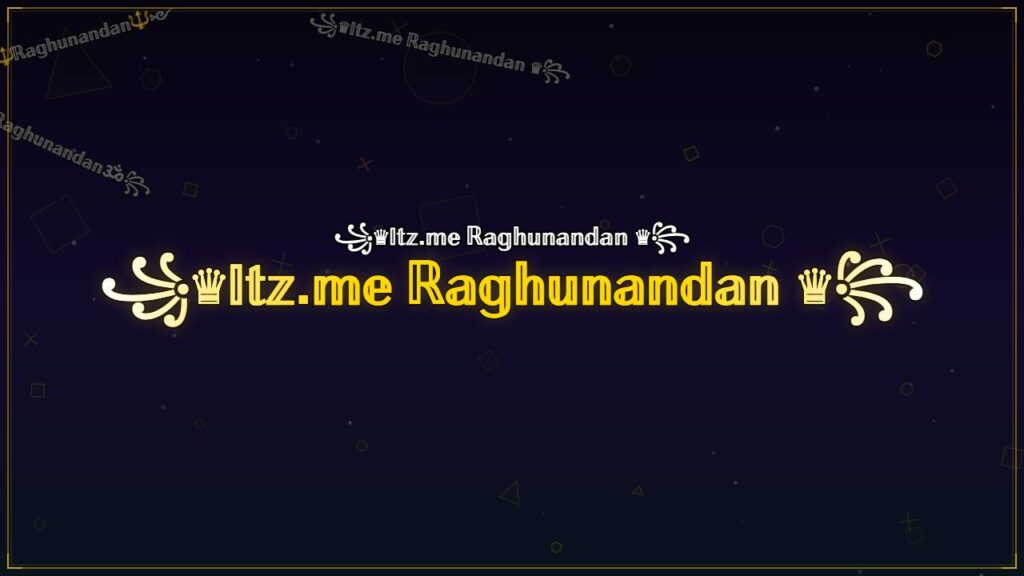 ꧁♛𝕀𝕥𝕫.𝕞𝕖 ℝ𝕒𝕘𝕙𝕦𝕟𝕒𝕟𝕕𝕒𝕟 ♛꧂ – Raghunandan Stylish Name