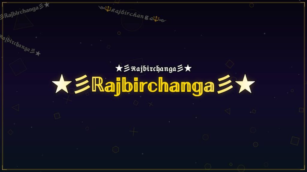 ★彡ℝ𝕒𝕛𝕓𝕚𝕣𝕔𝕙𝕒𝕟𝕘𝕒彡★ – Rajbirchanga Stylish Name
