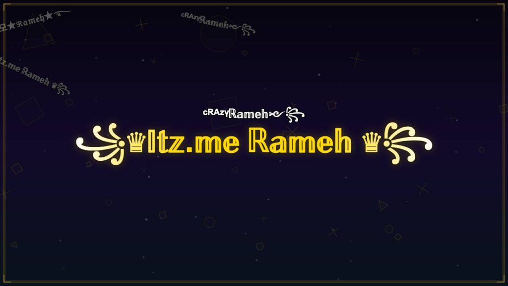 ꧁♛𝕀𝕥𝕫.𝕞𝕖 ℝ𝕒𝕞𝕖𝕙 ♛꧂ – Rameh Stylish Name
