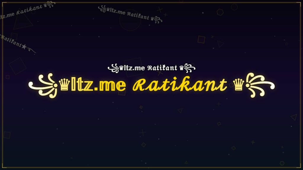 ꧁♛𝕀𝕥𝕫.𝕞𝕖 ℛ𝒶𝓉𝒾𝓀𝒶𝓃𝓉 ♛꧂ – Ratikant Stylish Name