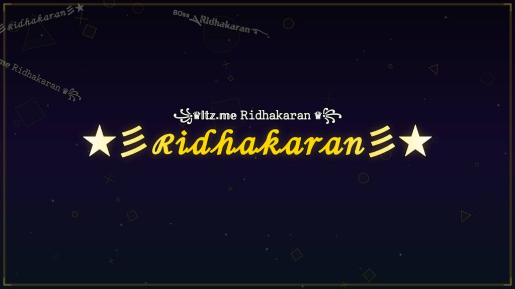 ★彡ℛ𝒾𝒹𝒽𝒶𝓀𝒶𝓇𝒶𝓃彡★ – Ridhakaran Stylish Name