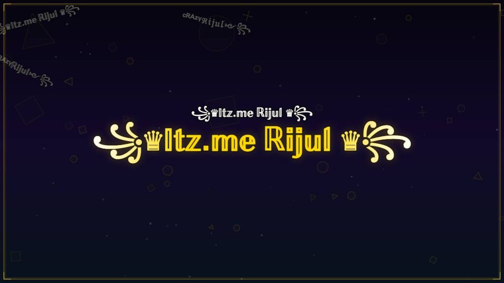 ꧁♛𝕀𝕥𝕫.𝕞𝕖 ℝ𝕚𝕛𝕦𝕝 ♛꧂ – Rijul Stylish Name