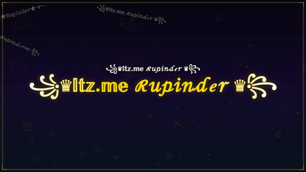 ꧁♛𝕀𝕥𝕫.𝕞𝕖 ℛ𝓊𝓅𝒾𝓃𝒹ℯ𝓇 ♛꧂ – Rupinder Stylish Name