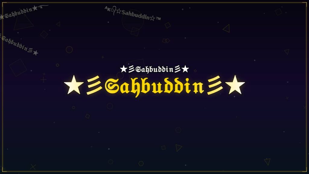★彡𝔖𝔞𝔥𝔟𝔲𝔡𝔡𝔦𝔫彡★ – Sahbuddin Stylish Name