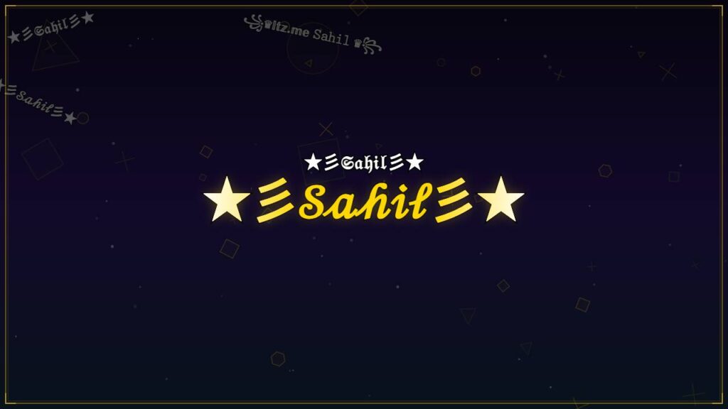 ★彡𝒮𝒶𝒽𝒾𝓁彡★ – Sahil Stylish Name