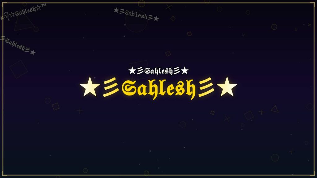 ★彡𝔖𝔞𝔥𝔩𝔢𝔰𝔥彡★ – Sahlesh Stylish Name