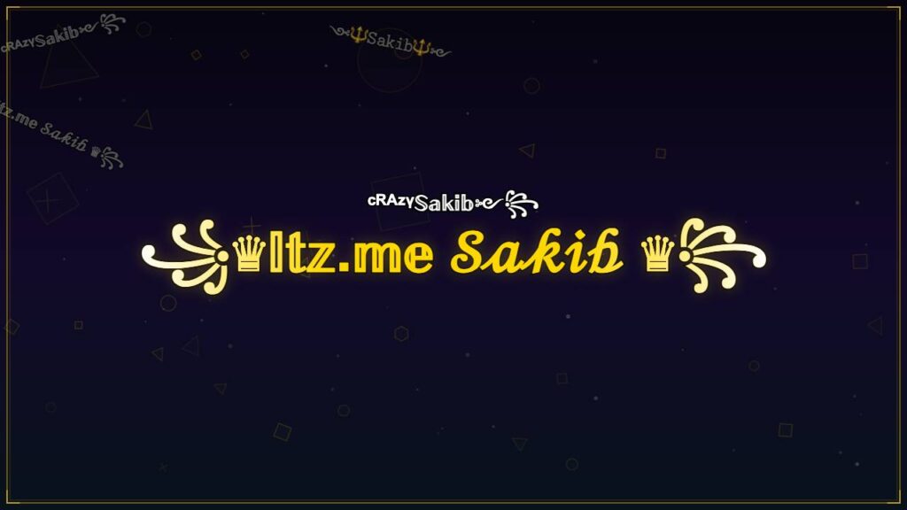 ꧁♛𝕀𝕥𝕫.𝕞𝕖 𝒮𝒶𝓀𝒾𝒷 ♛꧂ – Sakib Stylish Name