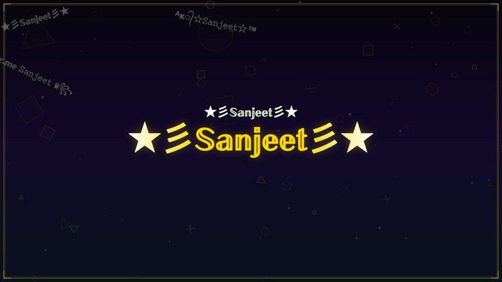 ★彡𝕊𝕒𝕟𝕛𝕖𝕖𝕥彡★ – Sanjeet Stylish Name