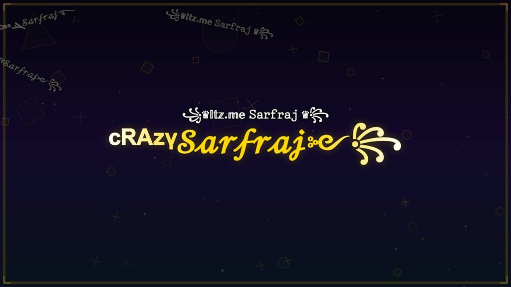 ᶜᴿᴬᶻᵞ𝒮𝒶𝓇𝒻𝓇𝒶𝒿༻꧂ – Sarfraj Stylish Name