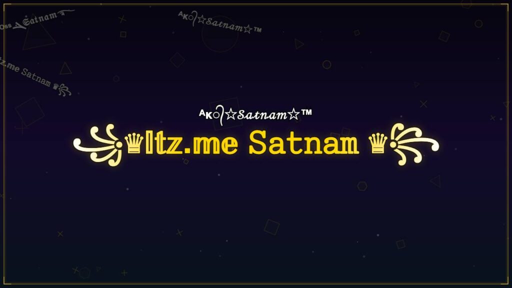 ꧁♛𝕀𝕥𝕫.𝕞𝕖 𝚂𝚊𝚝𝚗𝚊𝚖 ♛꧂ – Satnam Stylish Name