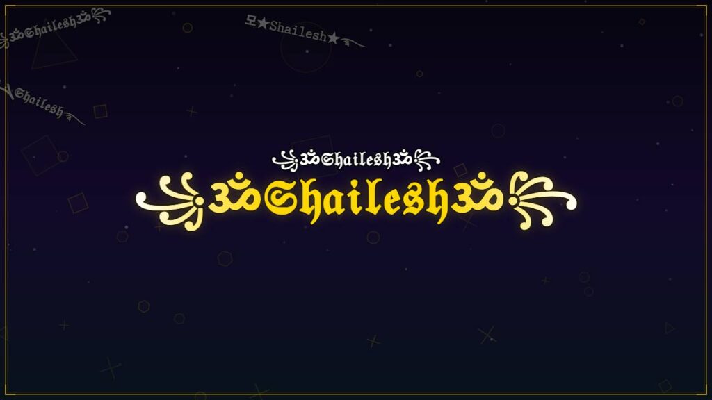 ꧁ॐ𝔖𝔥𝔞𝔦𝔩𝔢𝔰𝔥ॐ꧂ – Shailesh Stylish Name