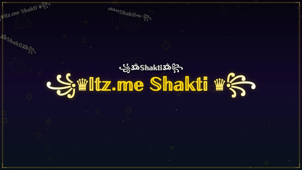 ꧁♛𝕀𝕥𝕫.𝕞𝕖 𝕊𝕙𝕒𝕜𝕥𝕚 ♛꧂ – Shakti Stylish Name