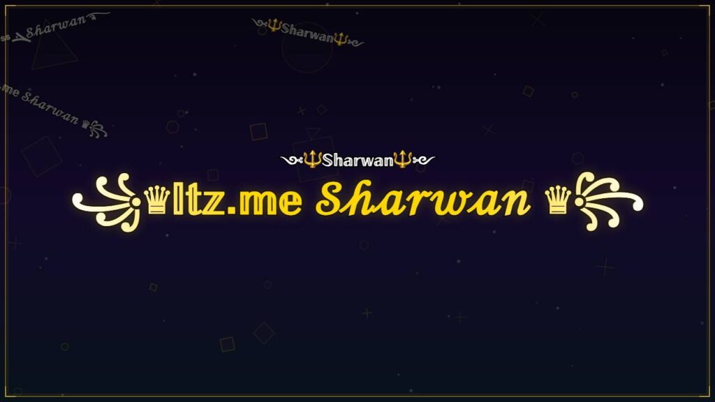 ꧁♛𝕀𝕥𝕫.𝕞𝕖 𝒮𝒽𝒶𝓇𝓌𝒶𝓃 ♛꧂ – Sharwan Stylish Name