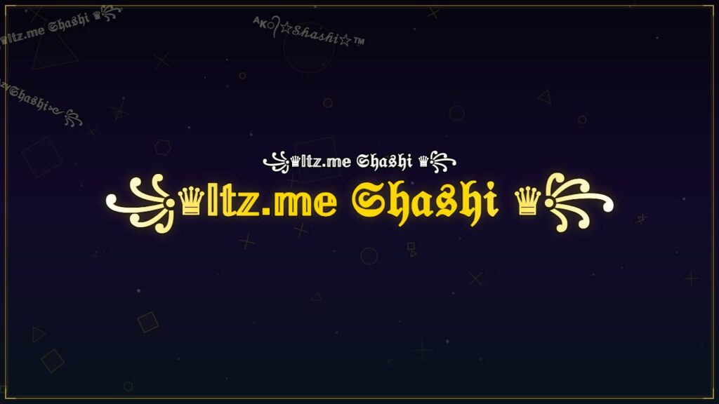 ꧁♛𝕀𝕥𝕫.𝕞𝕖 𝔖𝔥𝔞𝔰𝔥𝔦 ♛꧂ – Shashi Stylish Name
