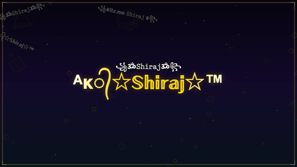 ᴬᴋ᭄☆𝕊𝕙𝕚𝕣𝕒𝕛☆™ – Shiraj Stylish Name