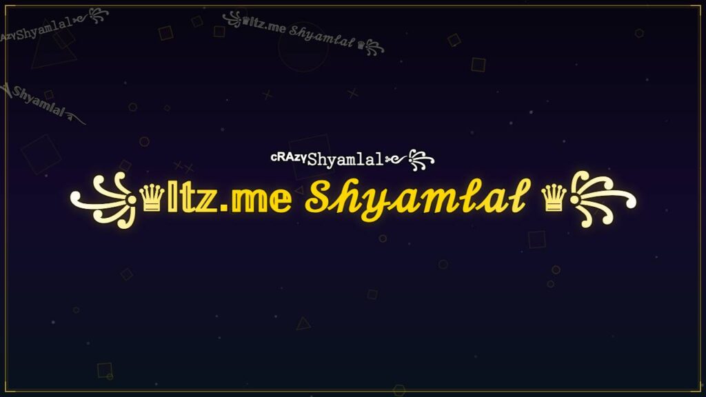 ꧁♛𝕀𝕥𝕫.𝕞𝕖 𝒮𝒽𝓎𝒶𝓂𝓁𝒶𝓁 ♛꧂ – Shyamlal Stylish Name