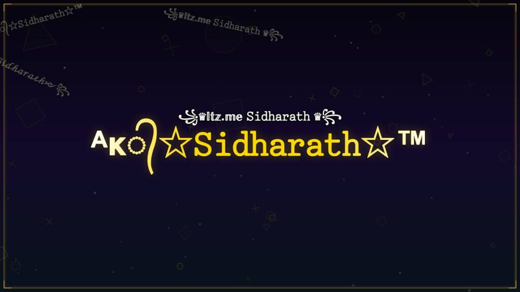 ᴬᴋ᭄☆𝚂𝚒𝚍𝚑𝚊𝚛𝚊𝚝𝚑☆™ – Sidharath Stylish Name
