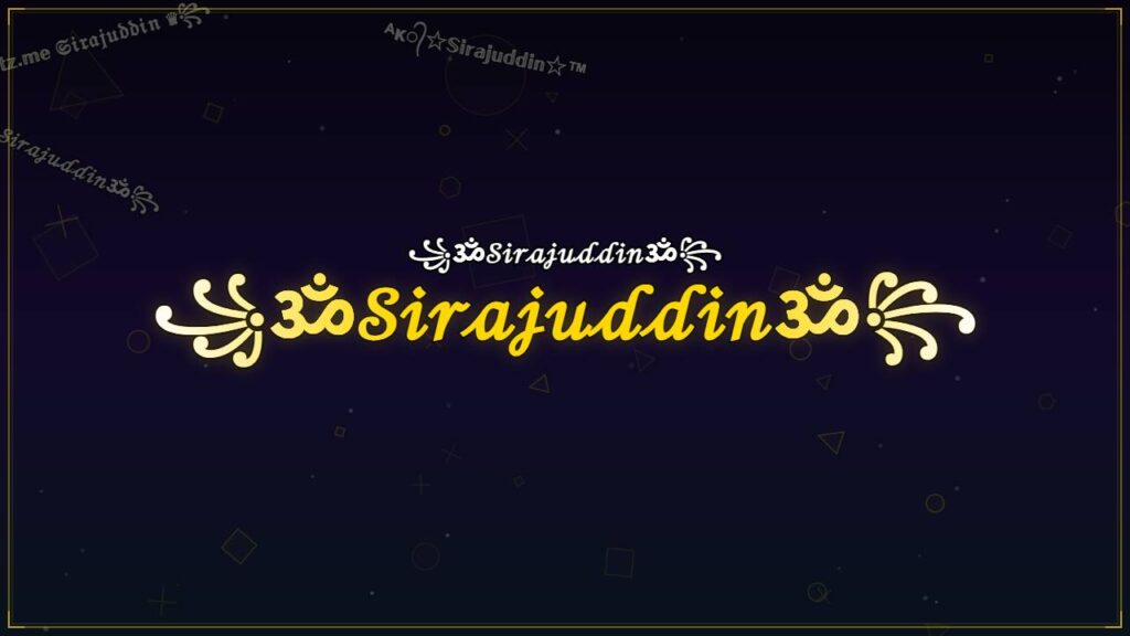 ꧁ॐ𝒮𝒾𝓇𝒶𝒿𝓊𝒹𝒹𝒾𝓃ॐ꧂ – Sirajuddin Stylish Name