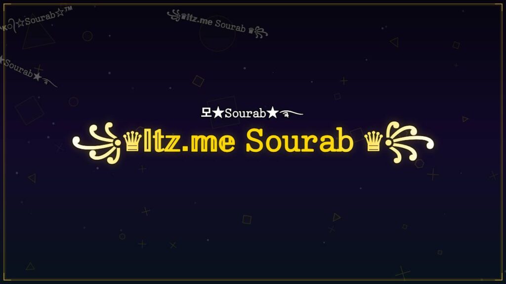 ꧁♛𝕀𝕥𝕫.𝕞𝕖 𝚂𝚘𝚞𝚛𝚊𝚋 ♛꧂ – Sourab Stylish Name