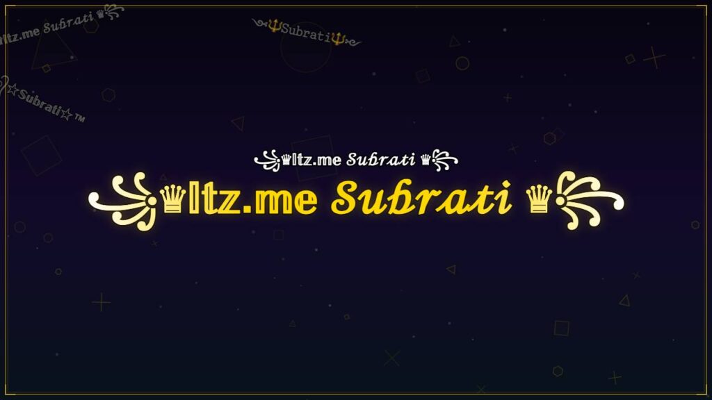 ꧁♛𝕀𝕥𝕫.𝕞𝕖 𝒮𝓊𝒷𝓇𝒶𝓉𝒾 ♛꧂ – Subrati Stylish Name