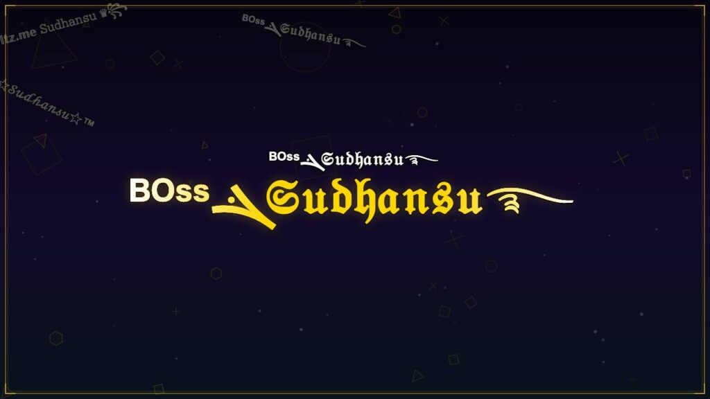 ᴮᴼˢˢܔ𝔖𝔲𝔡𝔥𝔞𝔫𝔰𝔲࿐ – Sudhansu Stylish Name