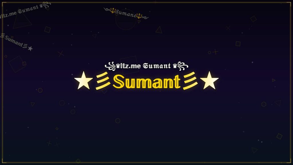 ★彡𝕊𝕦𝕞𝕒𝕟𝕥彡★ – Sumant Stylish Name