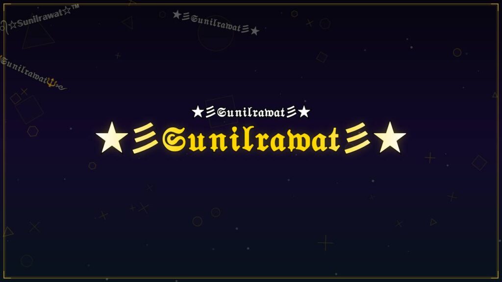 ★彡𝔖𝔲𝔫𝔦𝔩𝔯𝔞𝔴𝔞𝔱彡★ – Sunilrawat Stylish Name