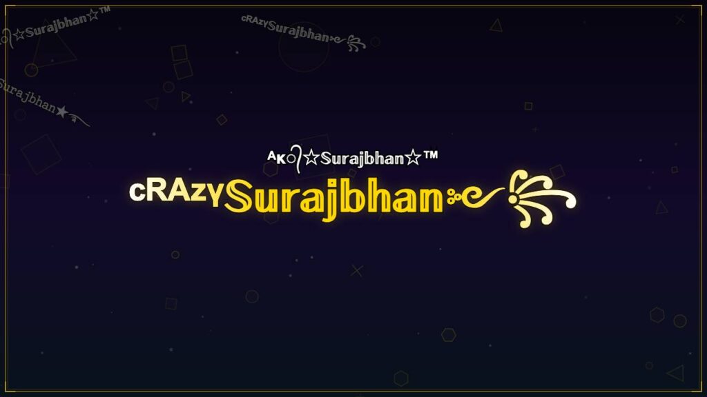 ᶜᴿᴬᶻᵞ𝕊𝕦𝕣𝕒𝕛𝕓𝕙𝕒𝕟༻꧂ – Surajbhan Stylish Name
