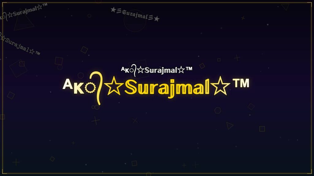 ᴬᴋ᭄☆𝕊𝕦𝕣𝕒𝕛𝕞𝕒𝕝☆™ – Surajmal Stylish Name