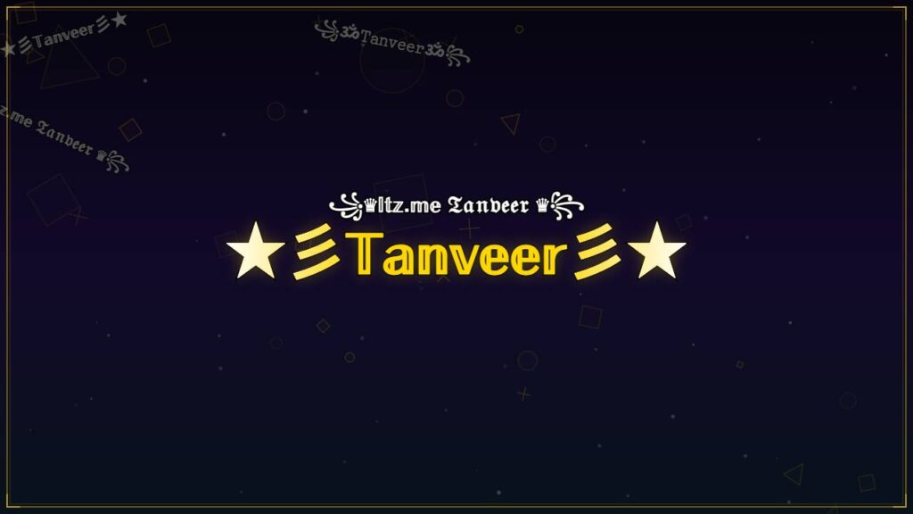 ★彡𝕋𝕒𝕟𝕧𝕖𝕖𝕣彡★ – Tanveer Stylish Name
