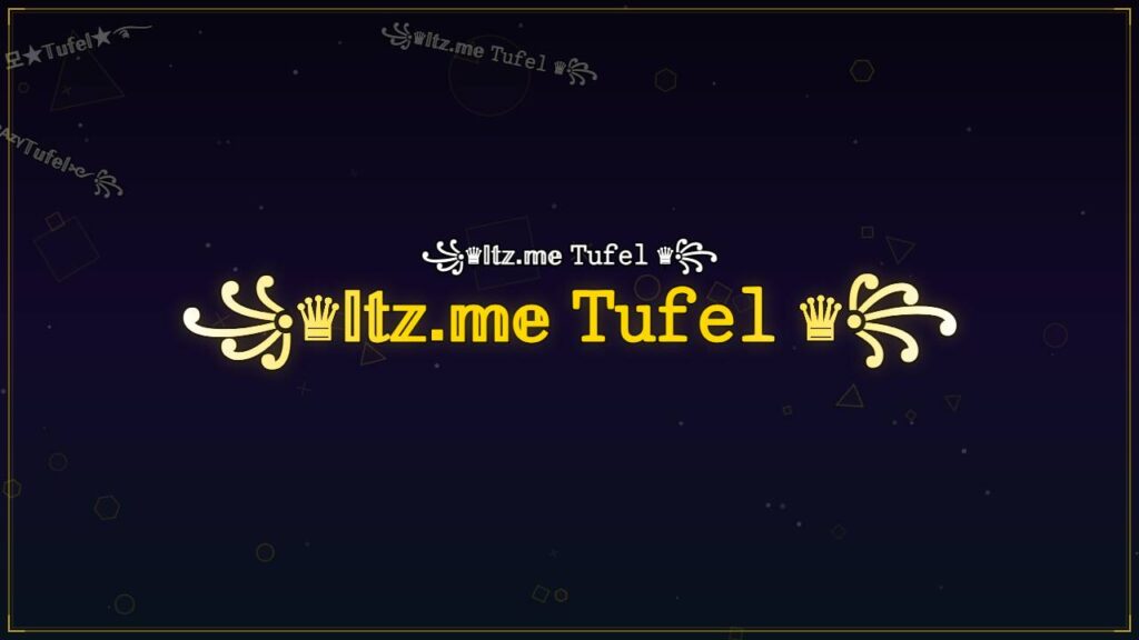 ꧁♛𝕀𝕥𝕫.𝕞𝕖 𝚃𝚞𝚏𝚎𝚕 ♛꧂ – Tufel Stylish Name