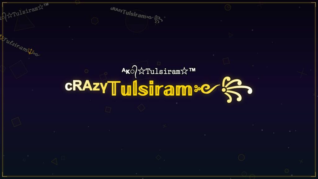 ᶜᴿᴬᶻᵞ𝕋𝕦𝕝𝕤𝕚𝕣𝕒𝕞༻꧂ – Tulsiram Stylish Name