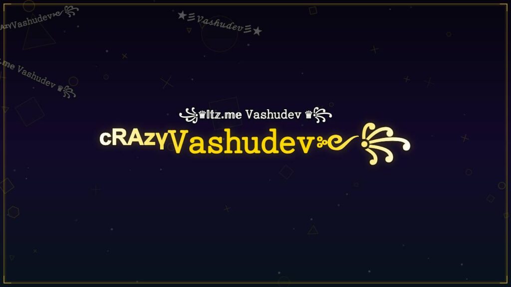 ᶜᴿᴬᶻᵞ𝚅𝚊𝚜𝚑𝚞𝚍𝚎𝚟༻꧂ – Vashudev Stylish Name
