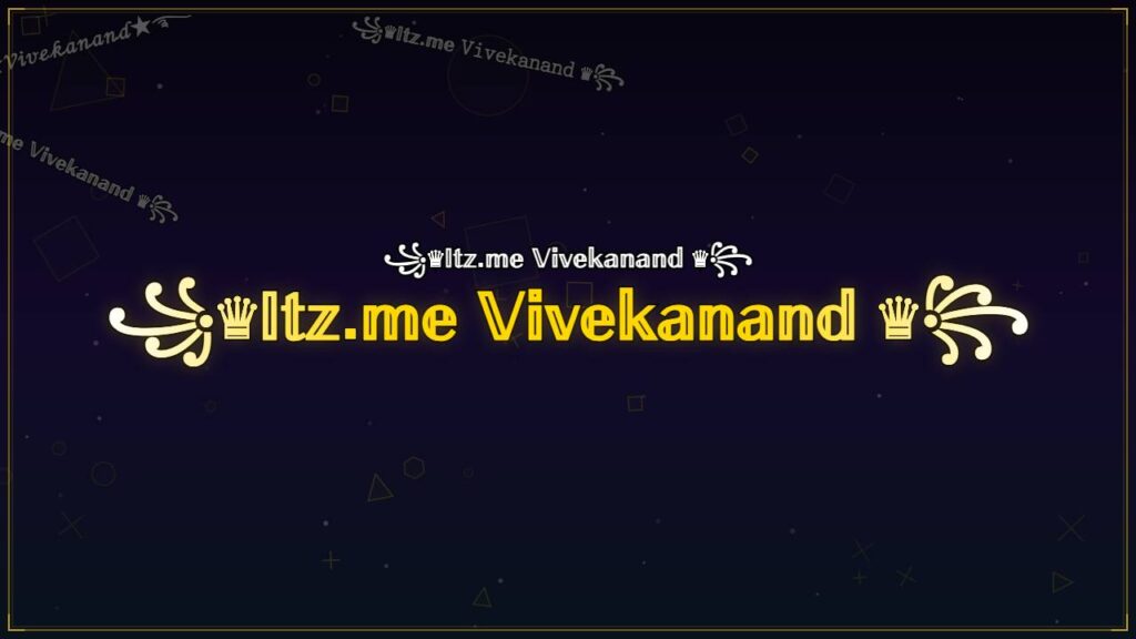 ꧁♛𝕀𝕥𝕫.𝕞𝕖 𝕍𝕚𝕧𝕖𝕜𝕒𝕟𝕒𝕟𝕕 ♛꧂ – Vivekanand Stylish Name