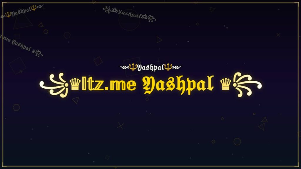 ꧁♛𝕀𝕥𝕫.𝕞𝕖 𝔜𝔞𝔰𝔥𝔭𝔞𝔩 ♛꧂ – Yashpal Stylish Name