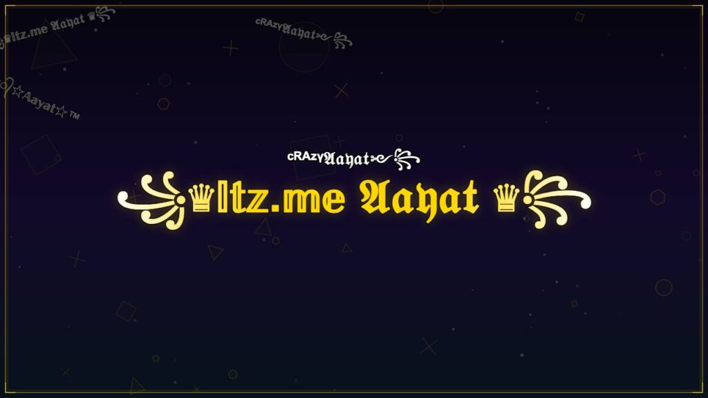 ꧁♛𝕀𝕥𝕫.𝕞𝕖 𝔄𝔞𝔶𝔞𝔱 ♛꧂ – Aayat Stylish Name