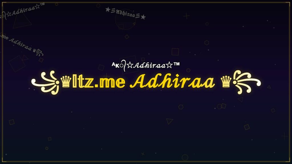 ꧁♛𝕀𝕥𝕫.𝕞𝕖 𝒜𝒹𝒽𝒾𝓇𝒶𝒶 ♛꧂ – Adhiraa Stylish Name