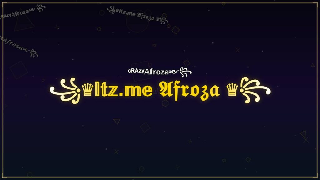 ꧁♛𝕀𝕥𝕫.𝕞𝕖 𝔄𝔣𝔯𝔬𝔷𝔞 ♛꧂ – Afroza Stylish Name