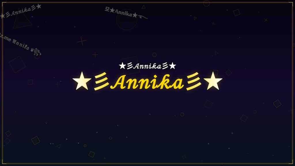 ★彡𝒜𝓃𝓃𝒾𝓀𝒶彡★ – Annika Stylish Name