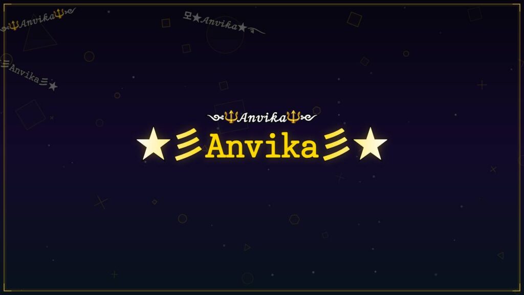 ★彡𝙰𝚗𝚟𝚒𝚔𝚊彡★ – Anvika Stylish Name