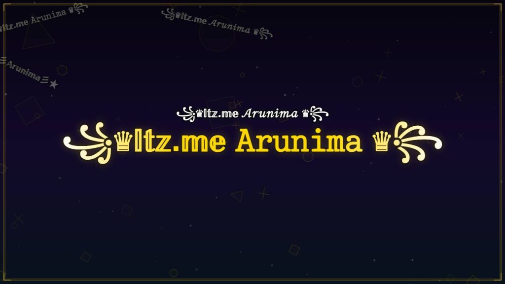 ꧁♛𝕀𝕥𝕫.𝕞𝕖 𝙰𝚛𝚞𝚗𝚒𝚖𝚊 ♛꧂ – Arunima Stylish Name