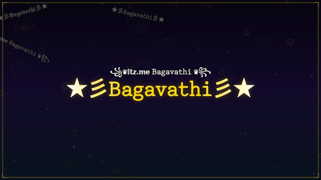 ★彡𝙱𝚊𝚐𝚊𝚟𝚊𝚝𝚑𝚒彡★ – Bagavathi Stylish Name
