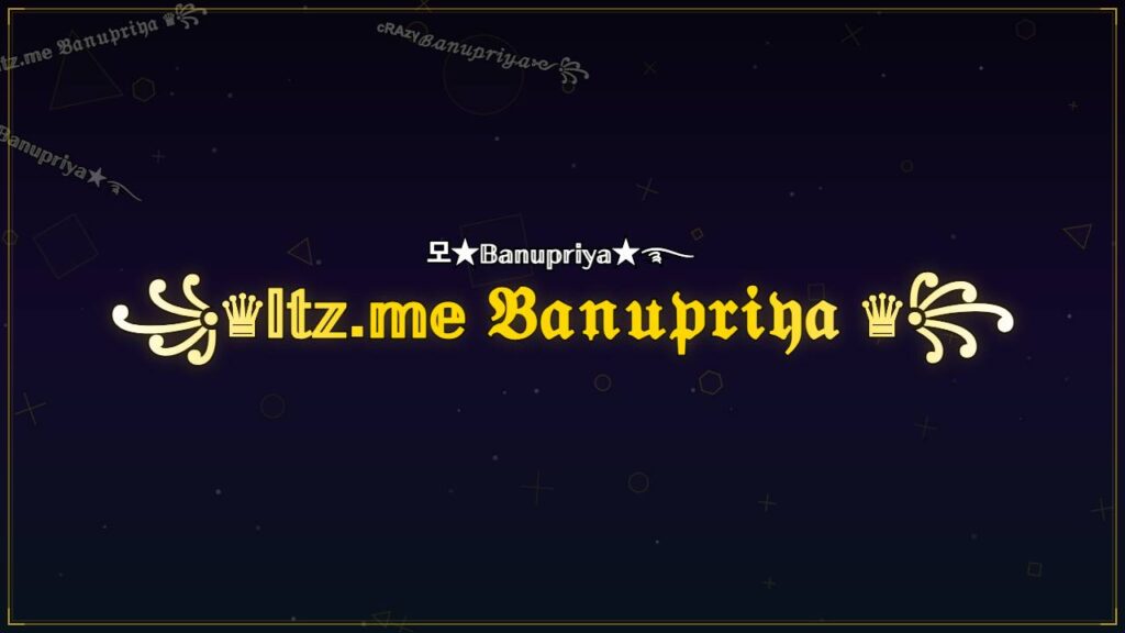 ꧁♛𝕀𝕥𝕫.𝕞𝕖 𝔅𝔞𝔫𝔲𝔭𝔯𝔦𝔶𝔞 ♛꧂ – Banupriya Stylish Name
