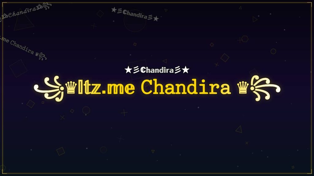 ꧁♛𝕀𝕥𝕫.𝕞𝕖 𝙲𝚑𝚊𝚗𝚍𝚒𝚛𝚊 ♛꧂ – Chandira Stylish Name