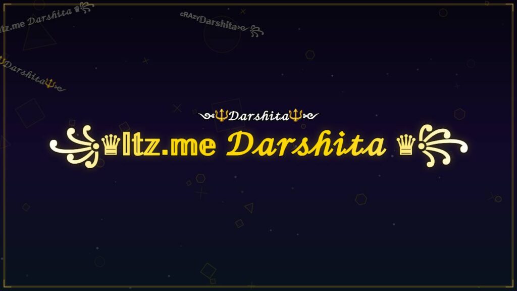 ꧁♛𝕀𝕥𝕫.𝕞𝕖 𝒟𝒶𝓇𝓈𝒽𝒾𝓉𝒶 ♛꧂ – Darshita Stylish Name