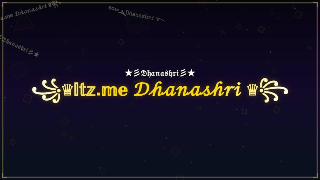 ꧁♛𝕀𝕥𝕫.𝕞𝕖 𝒟𝒽𝒶𝓃𝒶𝓈𝒽𝓇𝒾 ♛꧂ – Dhanashri Stylish Name