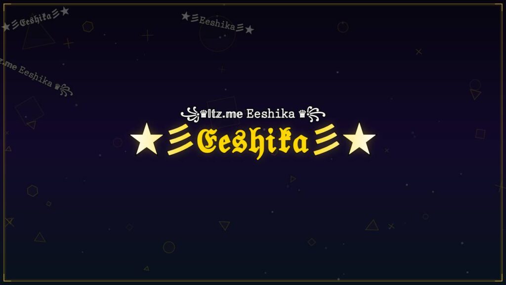 ★彡𝔈𝔢𝔰𝔥𝔦𝔨𝔞彡★ – Eeshika Stylish Name