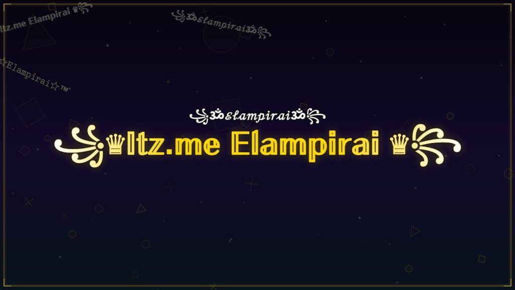 ꧁♛𝕀𝕥𝕫.𝕞𝕖 𝔼𝕝𝕒𝕞𝕡𝕚𝕣𝕒𝕚 ♛꧂ – Elampirai Stylish Name
