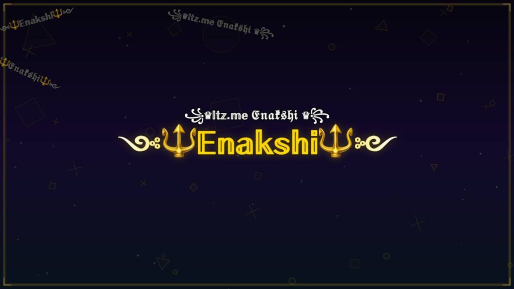 ༺🔱𝔼𝕟𝕒𝕜𝕤𝕙𝕚🔱༻ – Enakshi Stylish Name